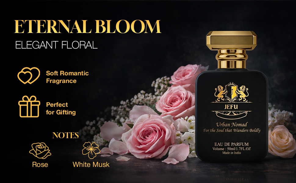 Jefu Eternal Bloom Eau De Parfum Unisex 50ml |12 Hours Long Lasting | Rose & White Musk Floral Fragrance | Premium Luxury Perfume For Man & Women